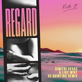 REGARD - RIDE IT (DIMITRI VEGAS & LIKE MIKE VS. QUINTINO REMIX)